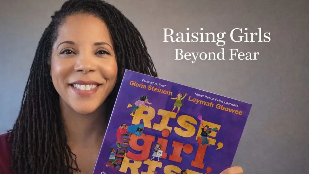 Raising Girls Beyond Fear blog photo
