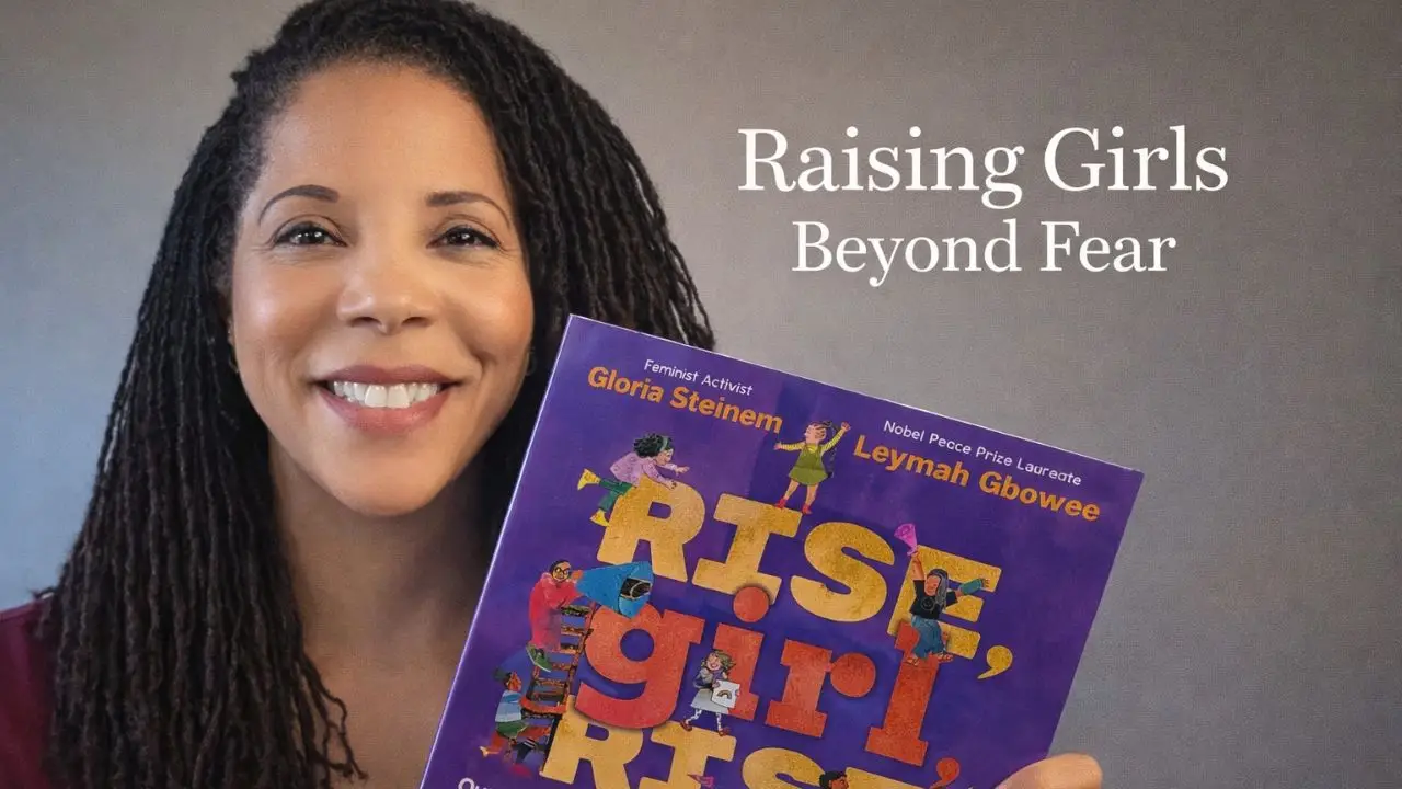 Raising Girls Beyond Fear blog photo
