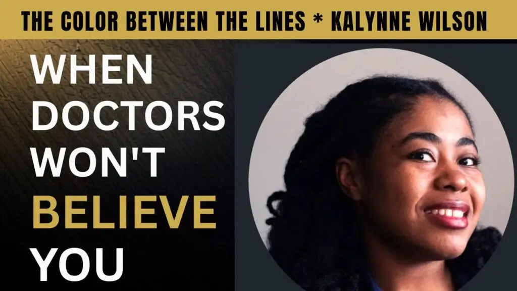 Kalynne Wilson on The Color Between the Lines discussing living with sickle cell disease and medical bias