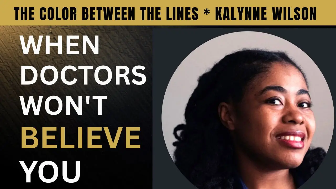 Kalynne Wilson on The Color Between the Lines discussing living with sickle cell disease and medical bias